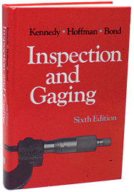 Inspection and Gaging; 6th Edition - Reference Book - Eagle Tool & Supply