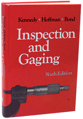 Inspection and Gaging; 6th Edition - Reference Book - Eagle Tool & Supply